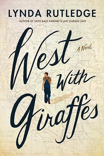 Lynda Rutledge West with Giraffes A Novel
